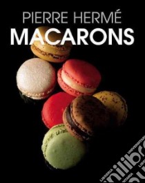 Macarons libro in lingua di Herme Pierre, Winkelmann Bernhard (PHT)