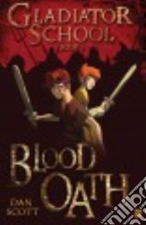 Blood Oath libro in lingua di Scott Dan