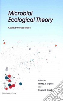 Microbial Ecological Theory libro in lingua di Lesley A Ogilvie