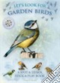 Let's Look for Garden Birds libro in lingua di Pinnington Andrea, Buckingham Caz (ILT)