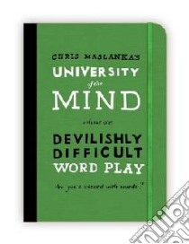 University of the Mind: Devilishly Difficult Word Play libro in lingua di Chris Maslanka