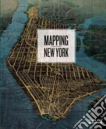 Mapping New York libro in lingua di Neuwirth Robert, Robbins Seth