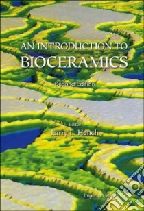 An Introduction to Bioceramics libro in lingua di Hench Larry L. (EDT)
