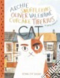 Archie Snufflekins Oliver Valentine Cupcake Tiberius Cat libro in lingua di Harnett Katie