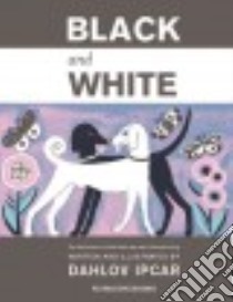 Black and White libro in lingua di Ipcar Dahlov