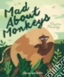 Mad About Monkeys libro in lingua di Davey Owen
