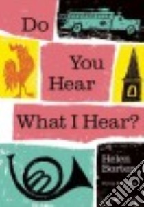 Do You Hear What I Hear? libro in lingua di Borten Helen