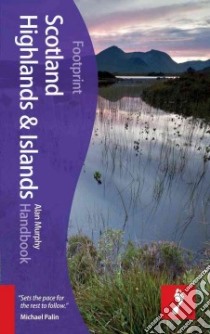Footprint Scotland Highlands & Islands libro in lingua di Murphy Alan