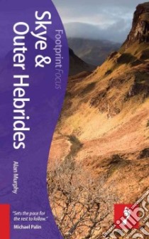 Footprint Focus Skye & Outer Hebrides libro in lingua di Murphy Alan
