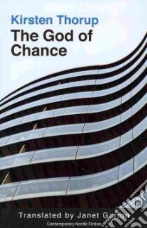 The God of Chance libro in lingua di Thorup Kirsten, Garton Janet (TRN)