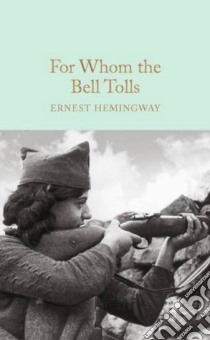 For Whom the Bell Tolls libro in lingua di Ernest Hemingway