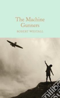 The Machine Gunners libro in lingua di Westall Robert