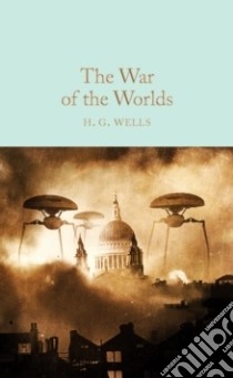 The War of the Worlds libro in lingua di Wells H. G., Blaylock James P. (INT)