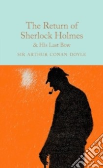 The Return of Sherlock Holmes & His Last Bow libro in lingua di Doyle Arthur Conan Sir, Davies David Stuart (AFT)