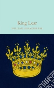 King Lear libro in lingua di Shakespeare William, Mighall Robert (INT)