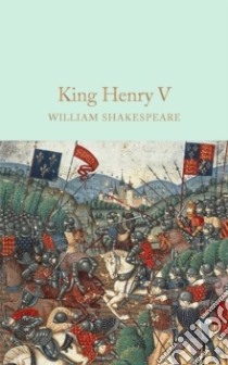 King Henry V libro in lingua di Shakespeare William, Halley Ned (INT)