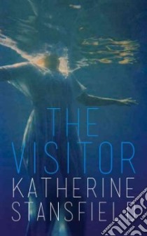 The Visitor libro in lingua di Stansfield Katherine
