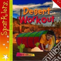 Desert Workout libro in lingua di Hibbert Clare