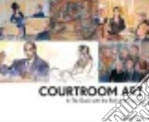 Courtroom Art libro in lingua di Scott Daniel