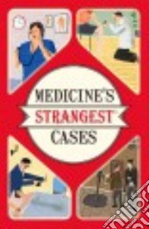Medicine's Strangest Cases libro in lingua di O'Donnell Michael