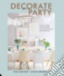 Decorate for a Party libro in lingua di Becker Holly, Shewring Leslie