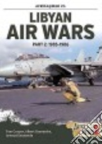 Libyan Air Wars 1985-1986 libro in lingua di Cooper Tom, Grandolini Albert, Delalande Arnaud