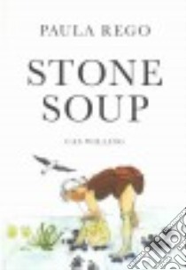 Stone Soup libro in lingua di Rego Paula, Rego Paula (ILT)