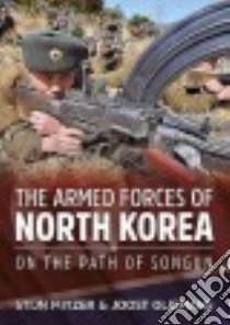 North Korea's Armed Forces libro in lingua di Mitzer Stijn, Oliemans Joost
