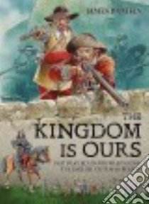 The Kingdom Is Ours libro in lingua di Daniels James