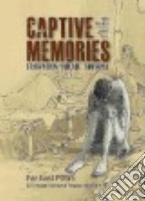 Captive Memories libro in lingua di Parkes Meg, Gill Geoff