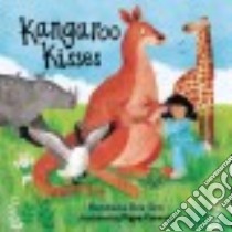 Kangaroo Kisses libro in lingua di Sen Nandana Dev, Curnick Pippa (ILT)