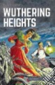 Wuthering Heights libro in lingua di Bronte Emily, Kiefer Henry C. (ILT)