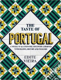 Taste of Portugal libro in lingua di Edite Vieira