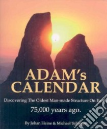 Adam's Calendar libro in lingua di Heine Johan, Tellinger Michael
