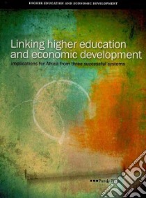 Linking Higher Education and Economic Development libro in lingua di Pillay Pundy