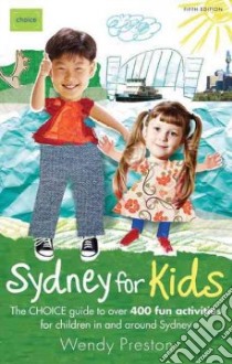 Sydney for Kids libro in lingua di Preston Wendy