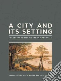 A City and Its Setting libro in lingua di Newman Peter, Ravine David, Seddon George