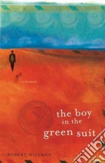 The Boy in the Green Suit libro in lingua di Hillman Robert