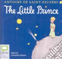The Little Prince libro in lingua di Saint-Exupery Antoine de, Howard Richard (TRN), Bower Humphrey (NRT)