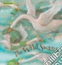 The Wild Swans libro in lingua di Andersen Hans Christian, Cowley Joy (RTL), Hwang Seong-hye (ILT)