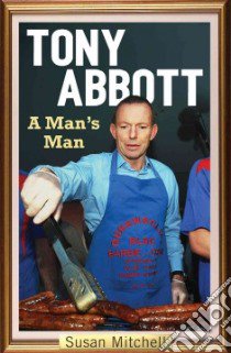 Tony Abbott libro in lingua di Mitchell Susan