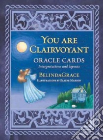 You Are Clairvoyant Oracle Cards libro in lingua di Grace Belinda, Marson Elaine (ILT)