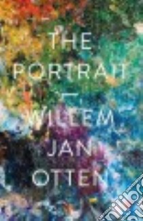 The Portrait libro in lingua di Otten Willem Jan, Colmer David (TRN)