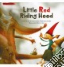 Little Red Riding Hood libro in lingua di Brothers Grimm, Cowley Joy (RTL), Choi Min-ho (ILT)