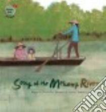 Song of the Mekong River libro in lingua di Choi Na-mi, Jo Sinae (ILT), Cowley Joy (EDT)