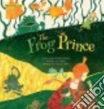 The Frog Prince libro in lingua di Brothers Grimm, Cowley Joy (RTL), Kim Yeon-joo (ILT)