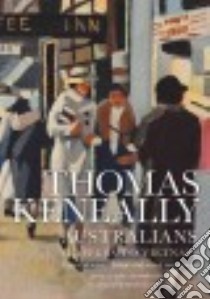 Australians libro in lingua di Keneally Thomas