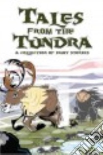 Tales from the Tundra libro in lingua di Kaslik Ibi (RTL), Brennen Anthony (ILT), Flaherty Louise (FRW)