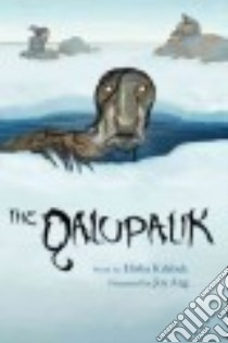 The Qalupalik libro in lingua di Kilabuk Elisha, Ang Joy (ILT)
