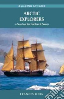 Arctic Explorers libro in lingua di Hern Frances